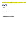 OCR AS LEVEL JUNE 2022 MATHEMATICS MATHS B MEI PAPER 1 PURE  MATHS AND MECHANICS MARKSCHEME