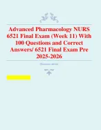 Advanced Pharmacology NURS 6521 Final Exam (Week 11) With 100 Questions ...