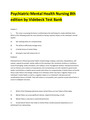 Psychiatric-Mental Health Nursing 8th edition by Videbeck Test Bank answered with rationales