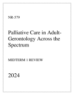Chamberlain - NR-579 Palliative Care in Adult-Gerontology Across the Spectrum - Midterm 1 Review