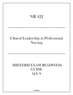 (Regis) NR 422 Clinical Leadership in Professional Nursing - Midterm Exam Readiness Guide 2024
