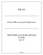 (Regis) NR 421 Clinical Reasoning & Judgement - Midterm Exam Readiness Guide 2024