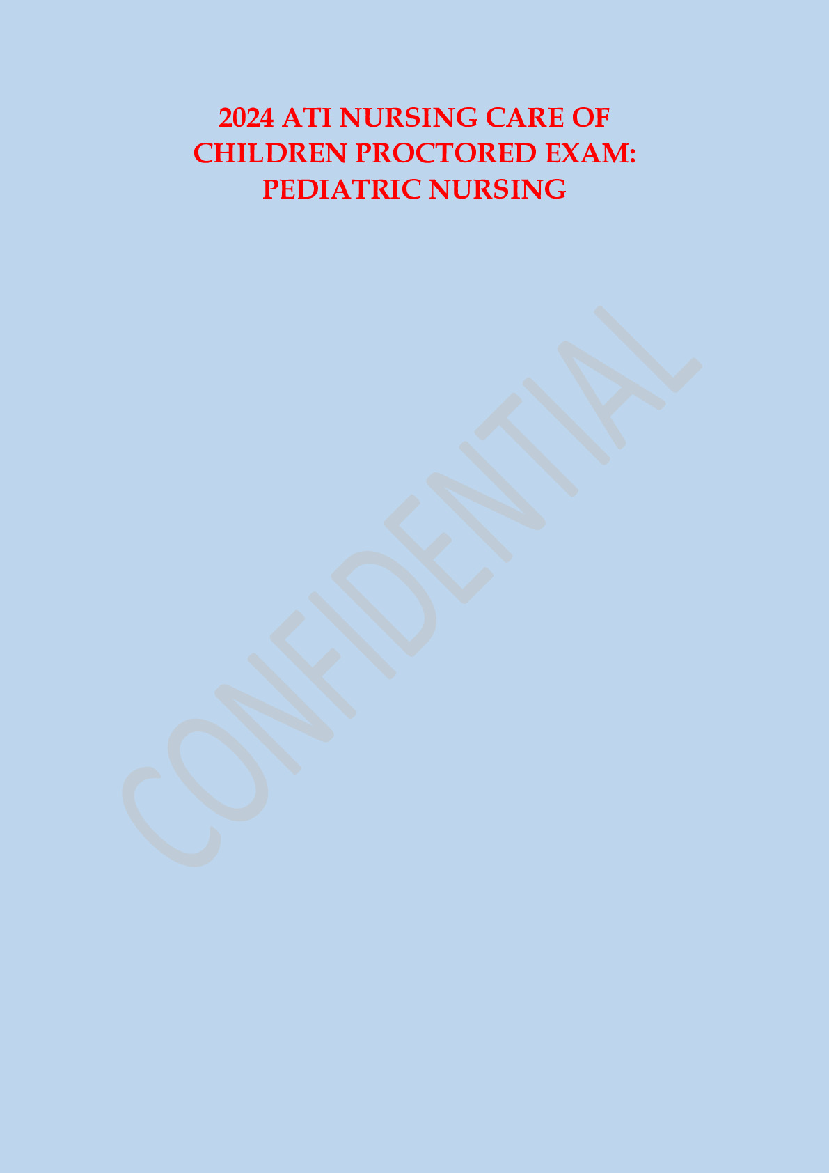 2024 ATI NURSING CARE OF CHILDREN PROCTORED EXAM 350 QUESTIONS AND ...