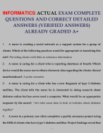 INFORMATICS ACTUAL EXAM COMPLETE QUESTIONS AND CORRECT DETAILED ANSWERS (VERIFIED ANSWERS) ALREADY