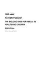 Pathophysiology | The Biologic Basis for Disease in Adults and Children 8th Edition Test Bank ISBN: 9780323583473
