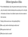 Different approaches to ethics