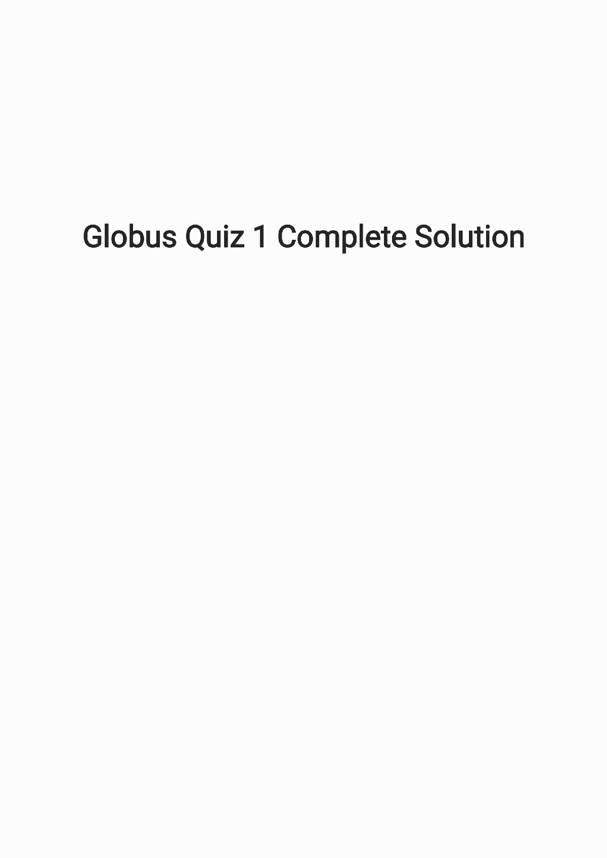 Globus Quiz 1 Complete Solution