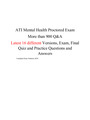 ATI Mental Heahth Proctored Exam ( 16- Versions)