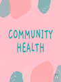 COMMUNITY HEALTH NURSING STUDY GUIDE FLASHCARD