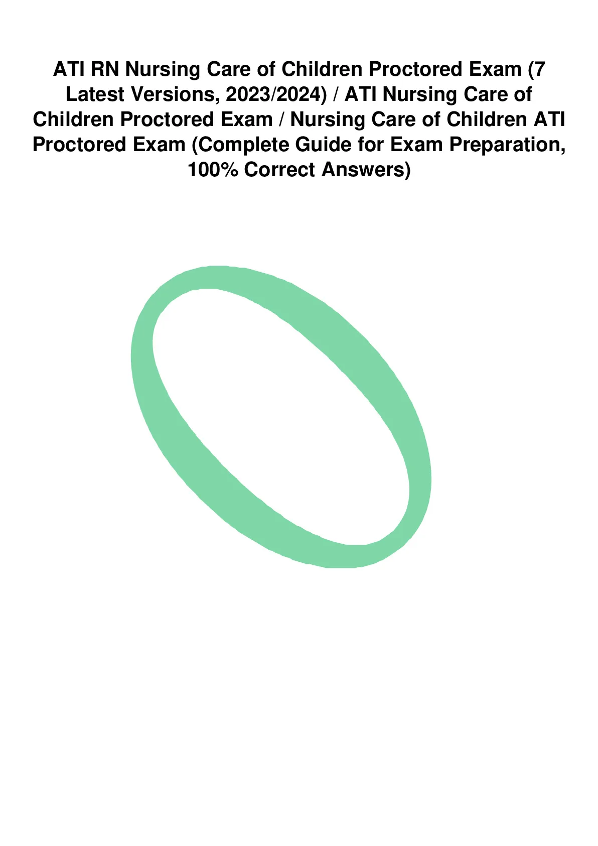 ATI RN Nursing Care of Children Proctored Exam (7 Latest Version
