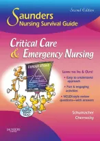 Saunders Nursing Survival Guide: Critical Care and u0026 Emergency Nursing by Schumacher