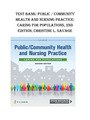 Test Bank: Public /Community Health and Nursing Practice: Caring for Populations, 2nd Ed. by Savage