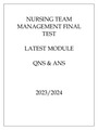 NURSING TEAM MANAGEMENT FINAL TEST LATEST MODULE QNS & ANS 20232024