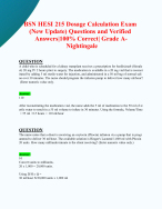 BSN HESI 215 Dosage Calculation Exam (New 2024/ 2025 Update) Questions and Verified Answers|100% Correct| Grade A- Nightingale