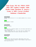 Final Exam: NR 341/ NR341 (NEW 2026/ 2027 Update) Complex Adult Health Guide| Questions & Answers | Grade A| 100% Correct (Verified Solutions) -Chamberlain