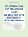 ATI COMPEHENSIVE  EXIT RETAKE EXAM  2019/ 180 QUESTIONS WITH  100% CORRECT  ANSWERS/ A+ GRADE