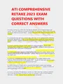 ATI COMPREHENSIVE  RETAKE 2023 EXAM  QUESTIONS WITH  CORRECT ANSWERS