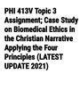 PHI 413V TOPIC 3 ASSIGNMENT Case Study on Biomedical Ethics in the Christian Narrative