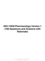 2021 HESI Pharmacology Version 1 (100 Questions and Answers with Rationale)
