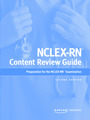 NCLEX-RN Content Review Guide, Second Edition