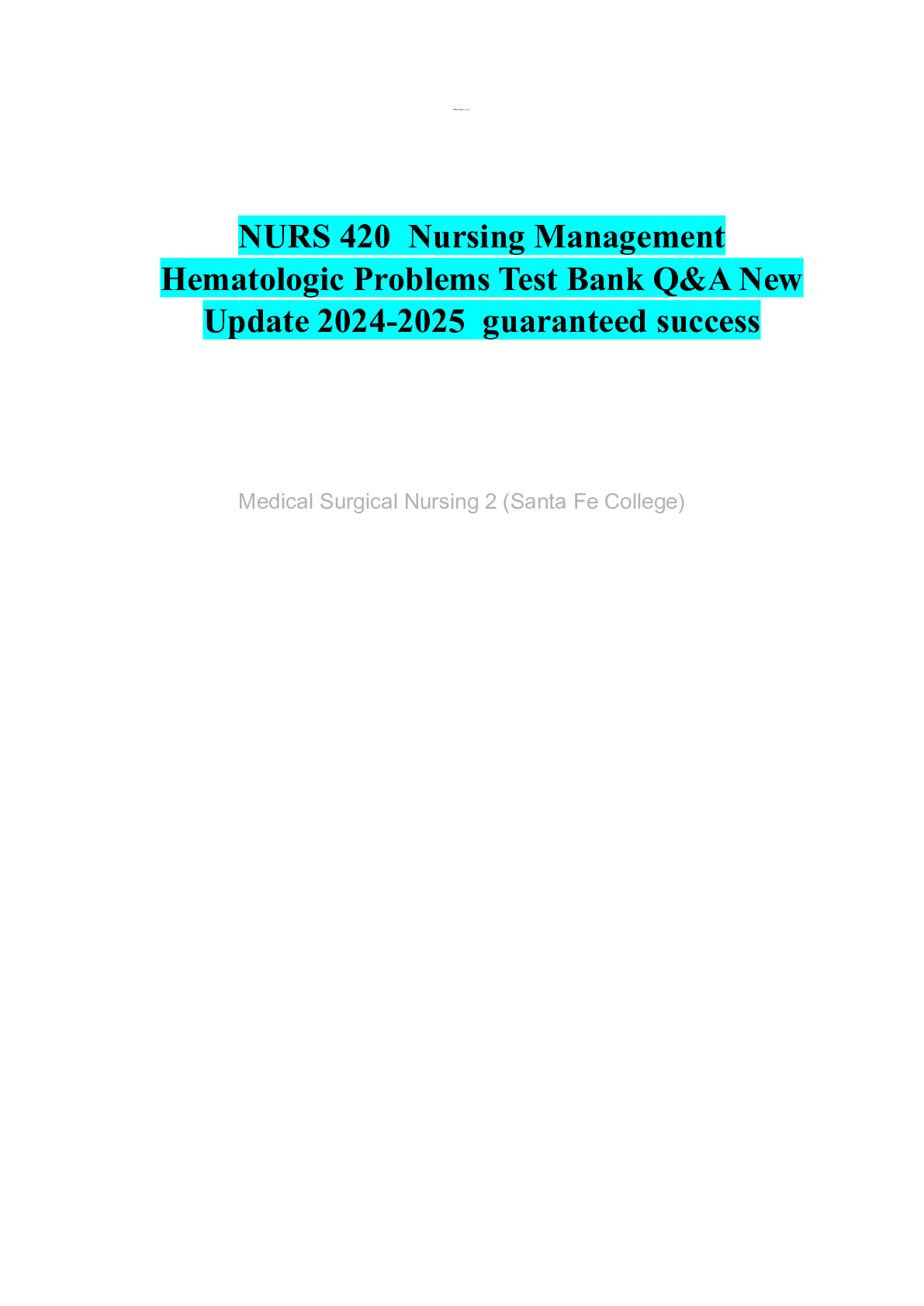 NURS 420  Nursing Management Hematologic Problems Test Bank Q&A New Update 2024-2025  guaranteed su