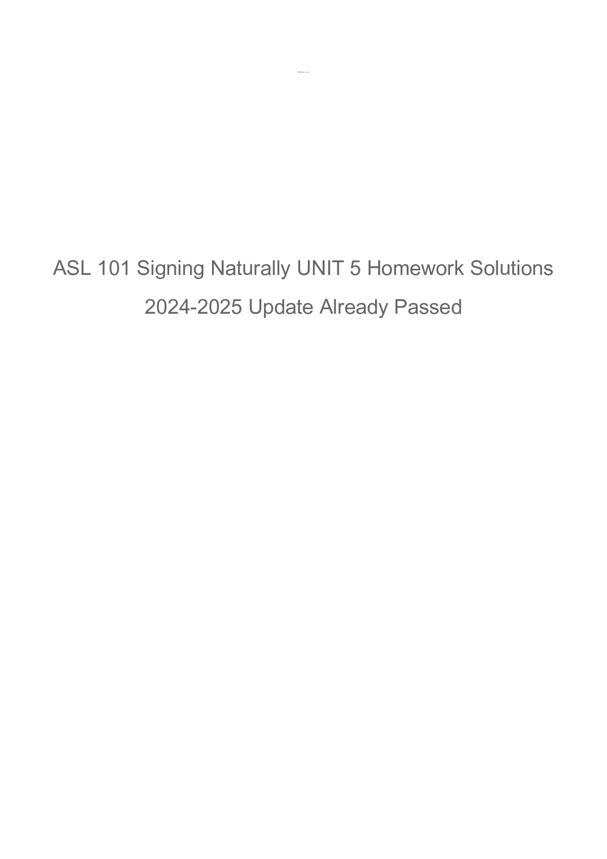 ASL 101 Signing Naturally UNIT 5 Homework Solutions 2024-2025 Update ...