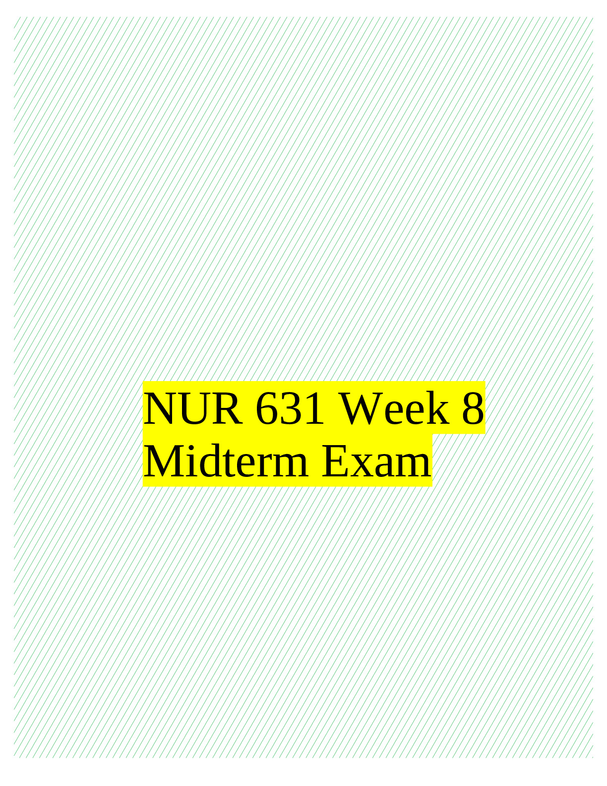 FINAL EXAM: NUR631/ NUR 631, MIDTERM EXAM,ADVANCED PHYSIOLOGY AND ...