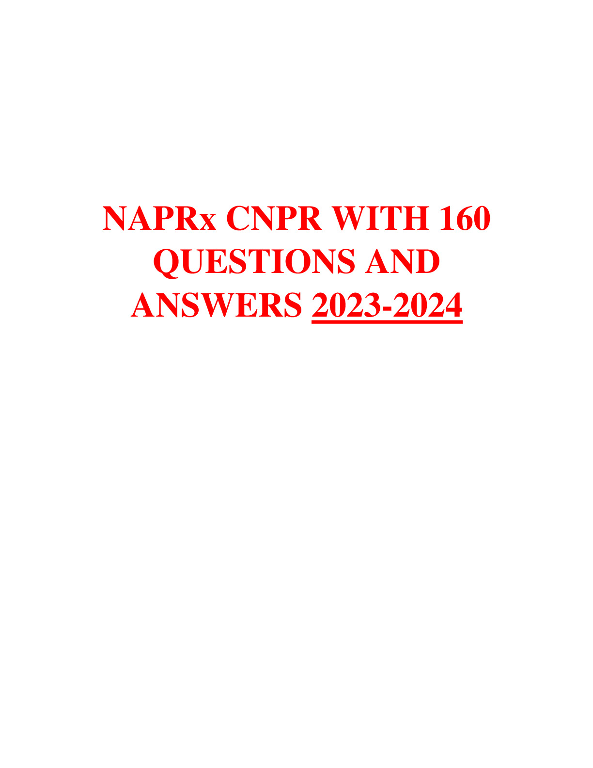 NAPRx CNPR Exam WITH 160 Questions and Answers 2023-2024
