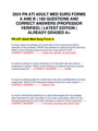 PN ATI MED SURG EXAM BUNDLE 2024 ACTUAL EXAM QUESTIONS AND CORRECT ANSWERS (PROFESSOR VERIFIED) | ALREADY GRADED A+ | LATEST EDITION