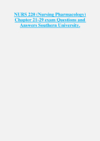 NURS 220 (Nursing Pharmacology)  Chapter 21-29 exam Questions and  Answers Southern University