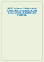 NR 507 (Advanced Pathophysiology)  LATEST UPDATED FINAL EXAM  STUDY GUIDE CHAMBERLAIN  COLLEGE