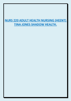 NURS 220 ADULT HEALTH NURSING (HEENT) TINA JONES SHADOW HEALTH WEST COAST UNIVERSITY.