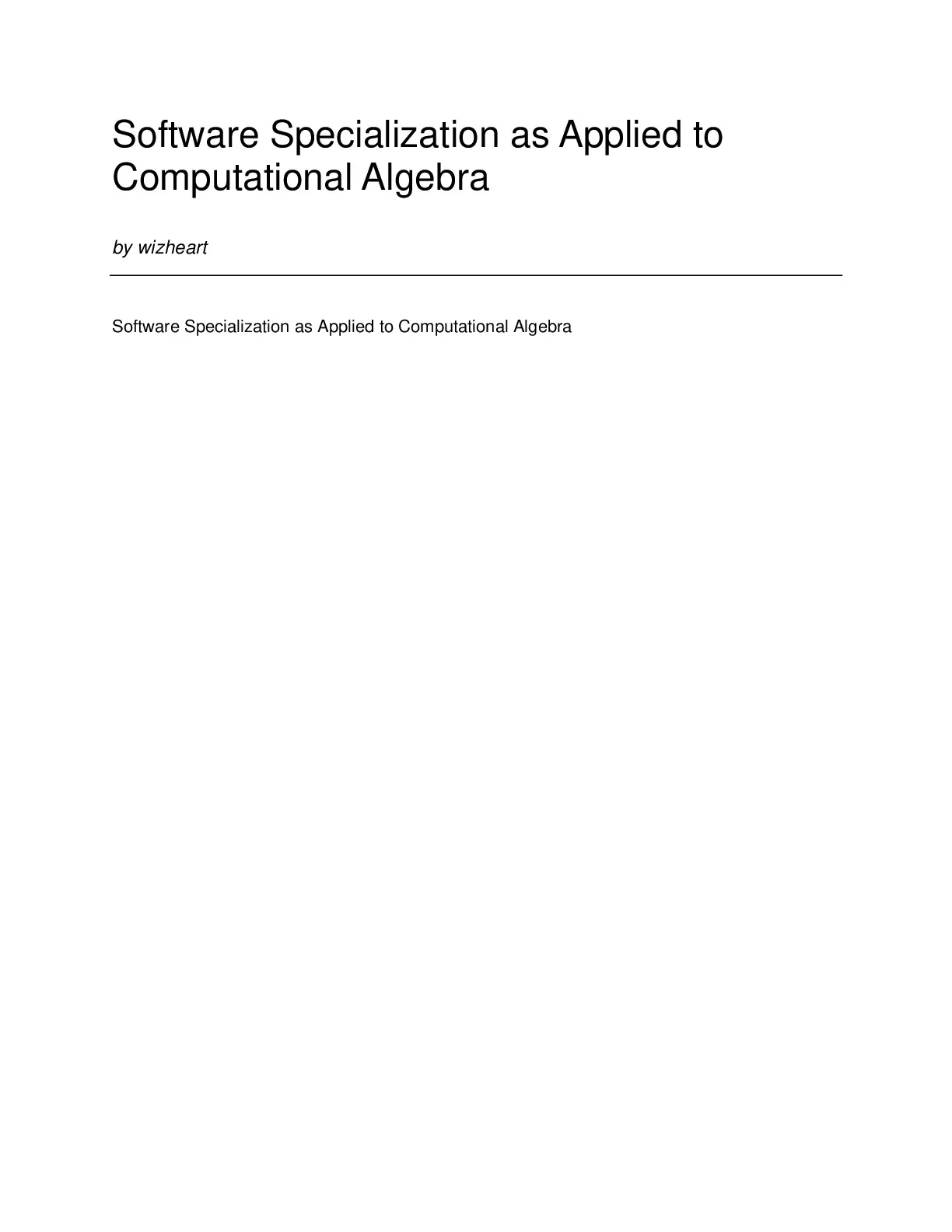 Software Specialization as Applied to Computational Algebra