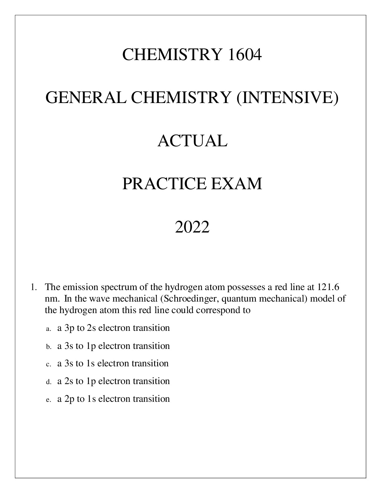 CHEMISTRY 1604 GENERAL CHEMISTRY ( INTENSIVE) ACTUAL PRACTICE EXAM 2022.
