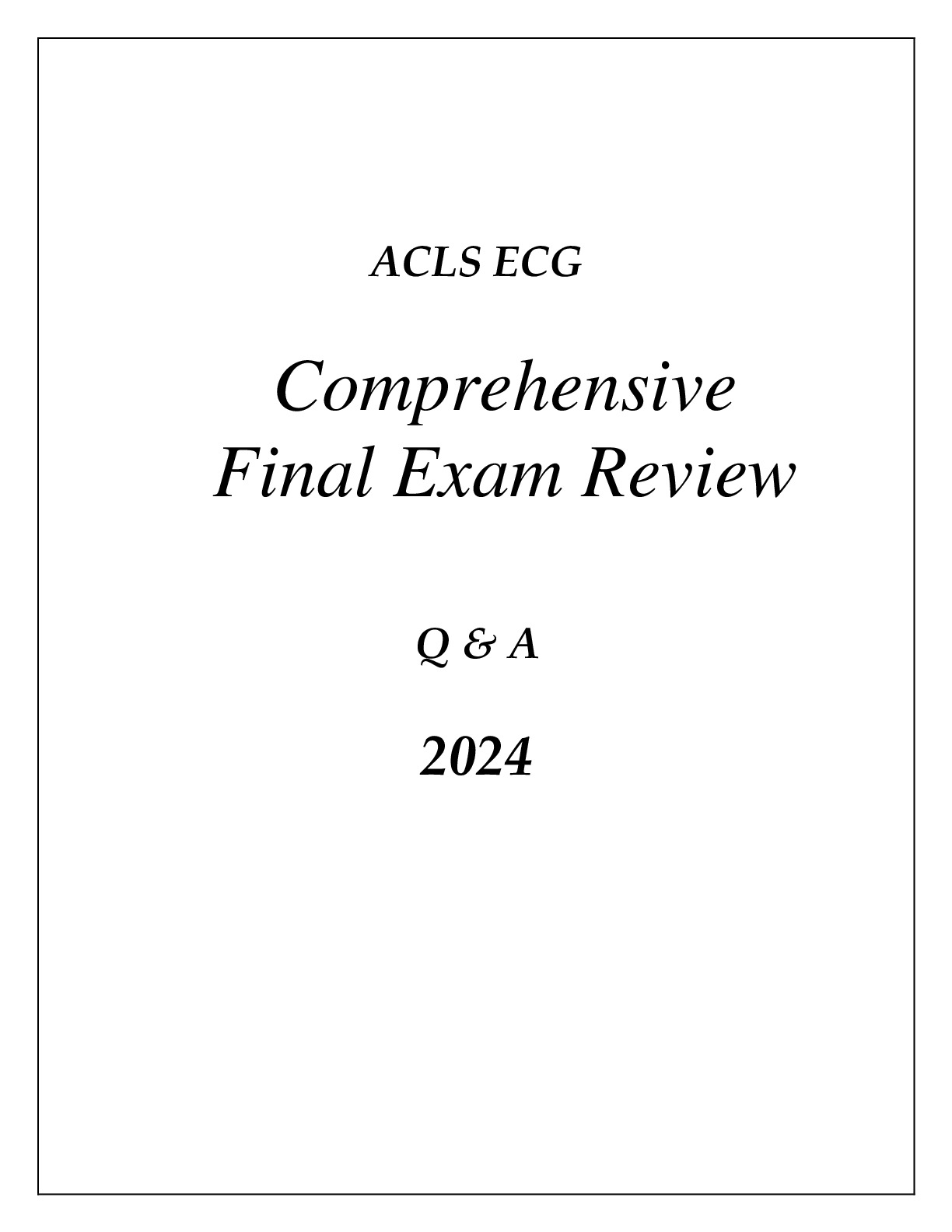 ACLS PREP ECG COMPREHENSIVE REVIEW Q & A 2024. DocMerit